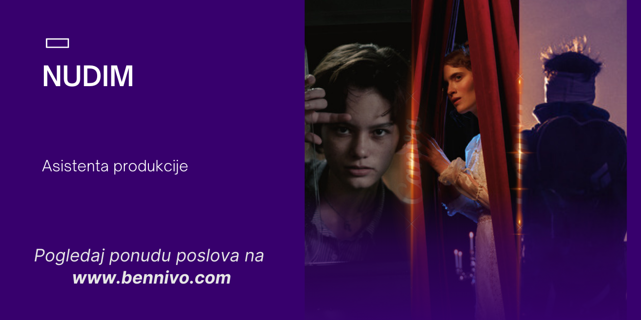 Nudim posao – Asistent produkcije