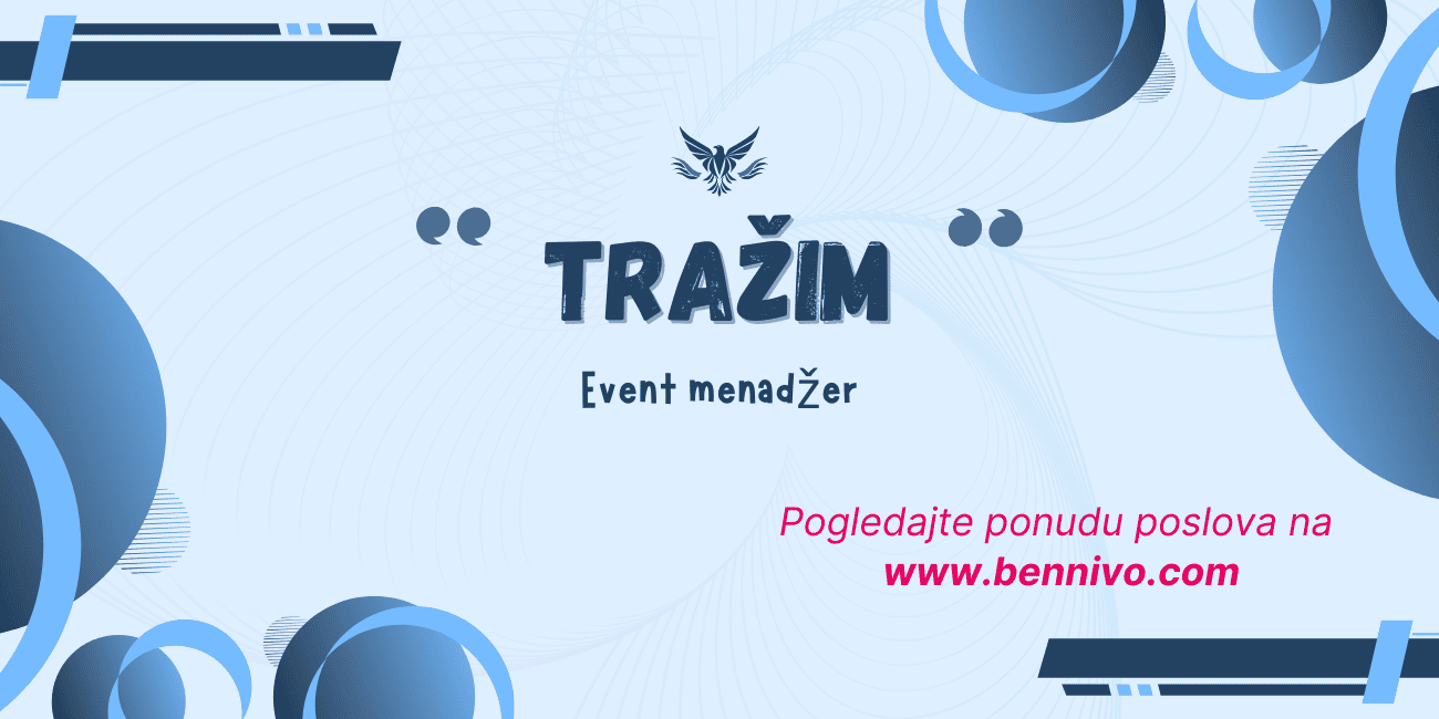 Tražim posao – Event menadžer