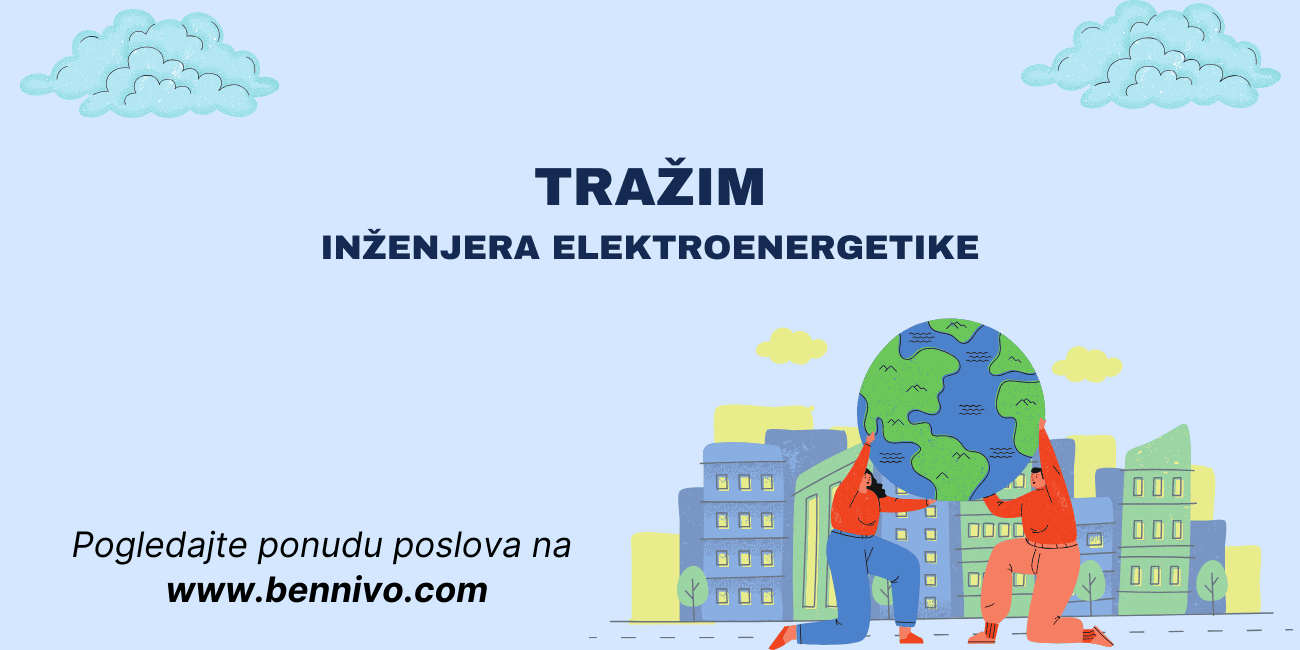 Tražim posao – Inženjer elektroenergetike