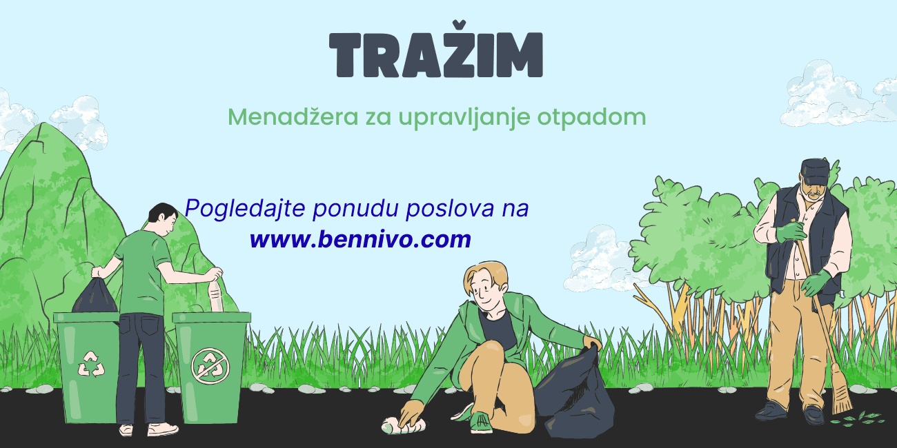 Tražim posao – Menadžer za upravljanje otpadom