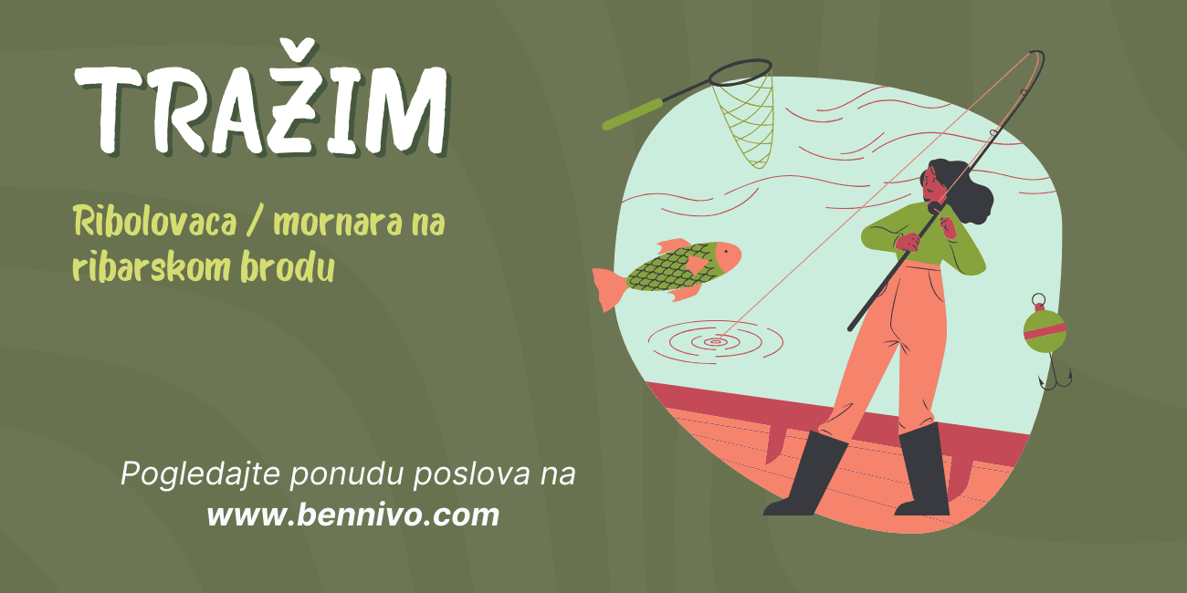 Tražim posao – Ribolovac / Mornar na ribarskom brodu